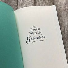 Load image into Gallery viewer, The Green Witch&#39;s Grimoire
