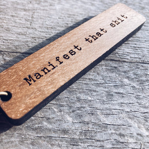 Manifest That Shit Keychain