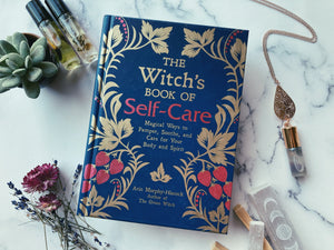 The Witch’s Book of Self-Care