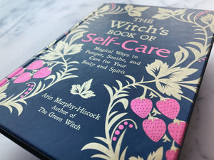 The Witch’s Book of Self-Care